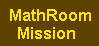 MathRoom Mission